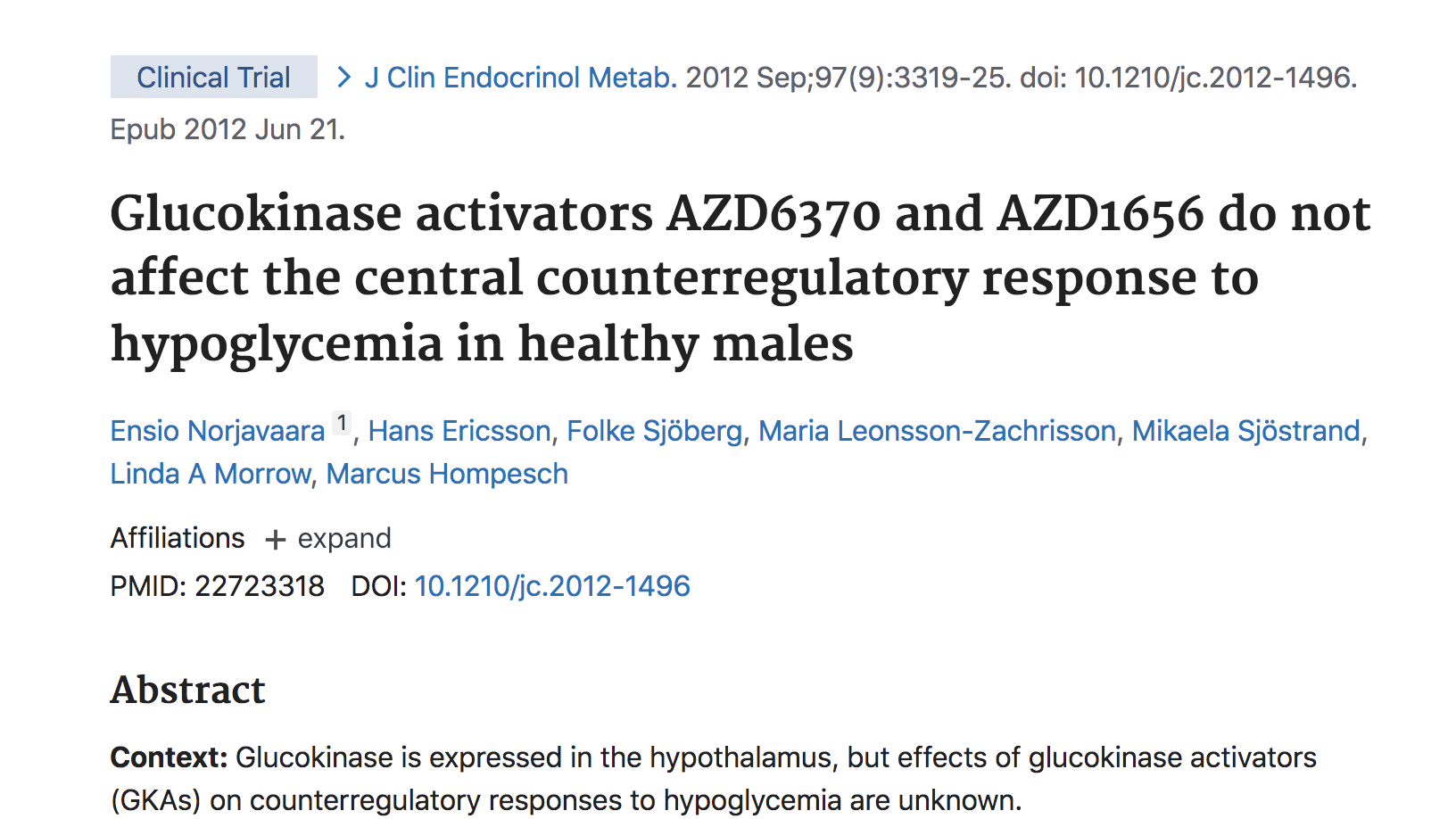 image of Glucokinase activators AZD6370 and AZD1656 do not affect the central counterregulatory response to hypoglycemia in healthy males.
