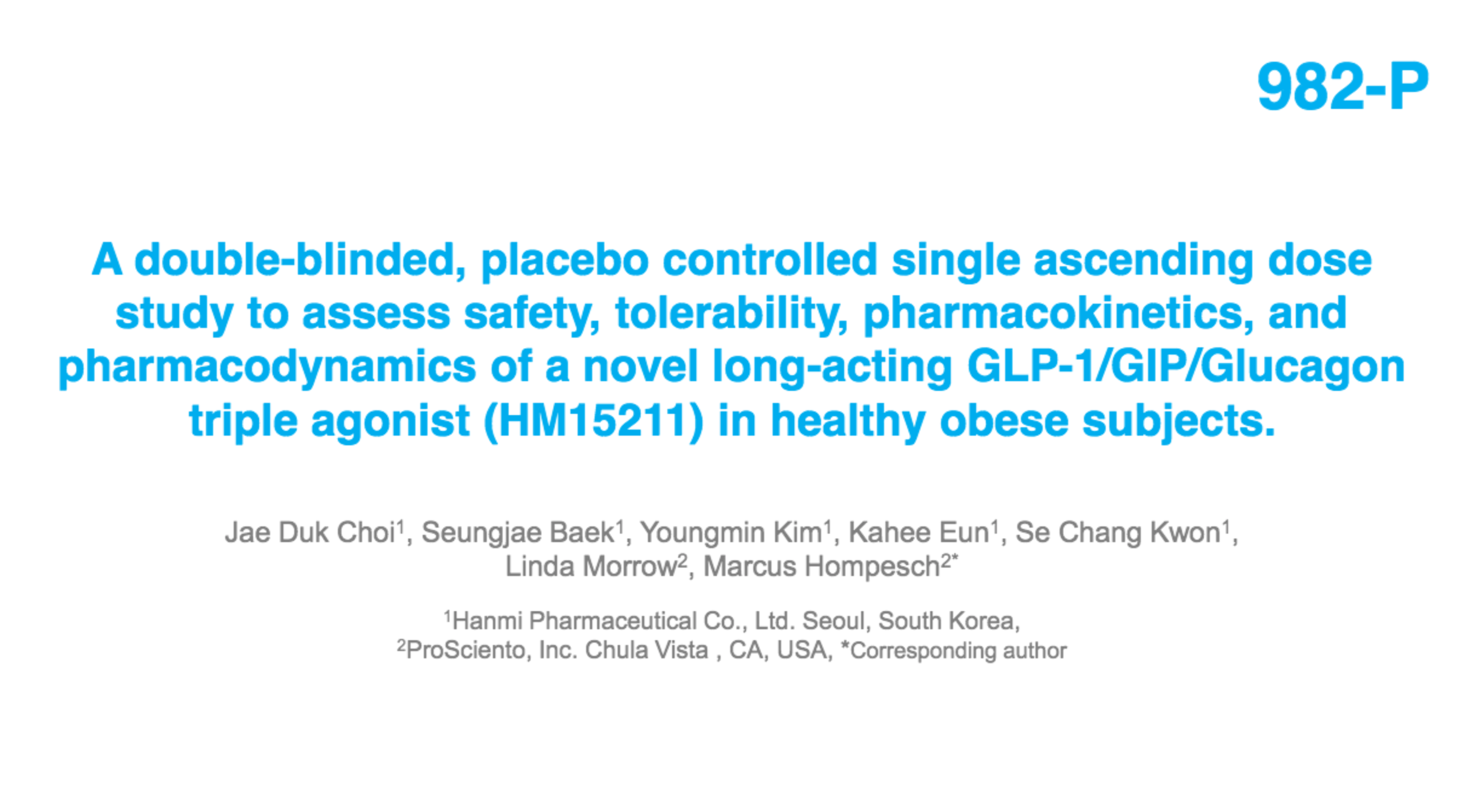 A Double-Blinded, Placebo Controlled, Single Ascending Dose Study for Safety, Tolerability, Pharmacokinetics, and Pharmacodynamics after Subcutaneous Administration of Novel Long-Acting GLP-1/GIP/Glucagon Triple Agonist (HM15211) in Healthy Obese thumbnail