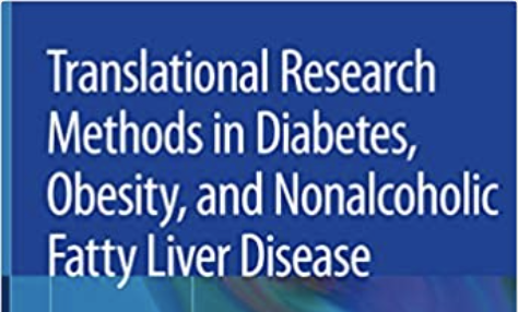 image of Translational Research Methods in Diabetes, Obesity, and Nonalcoholic Fatty Liver Disease: A Focus on Early Phase Clinical Drug Development